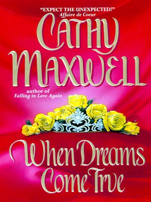 Title details for When Dreams Come True by Cathy Maxwell - Wait list